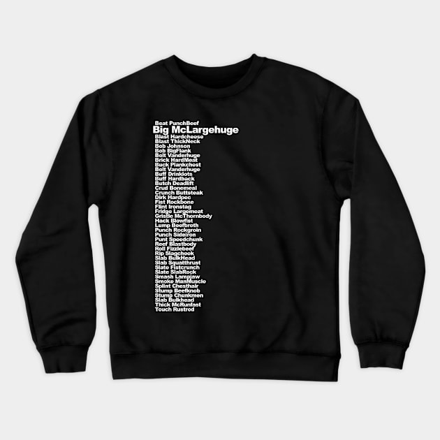 Big MacLargeHuge Crewneck Sweatshirt by Cultural Barbwire